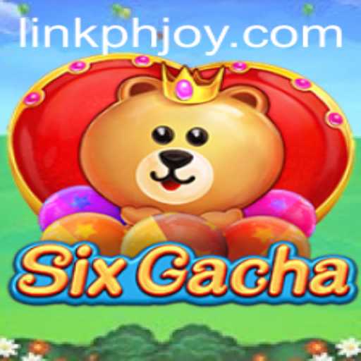 Discover the Thrill of SixGacha: A Comprehensive Guide
